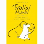 Troliai Mumiai. Mažieji troliai ir didysis potvynis