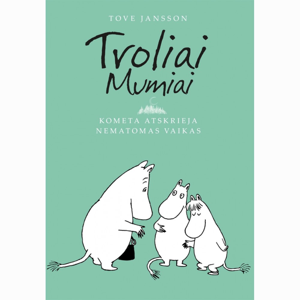 Troliai Mumiai. Kometa skrieja. Nematomas vaikas