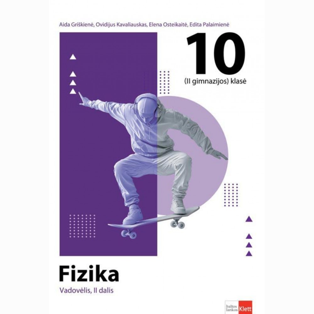 Fizika. Vadovėlis 10 (II gimnazijos) klasei. 2 dalis