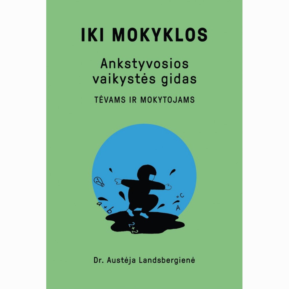 Iki mokyklos. Ankstyvosios vaikystės gidas