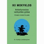 Iki mokyklos. Ankstyvosios vaikystės gidas