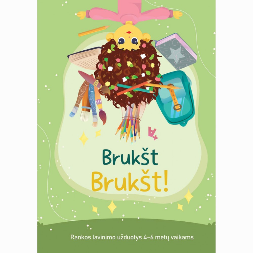 Brukšt Brukšt! Rankos lavinimo užduotys 4-6 metų vaikams
