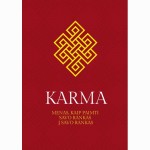 Karma. Menas, kaip paimti savo rankas į savo rankas