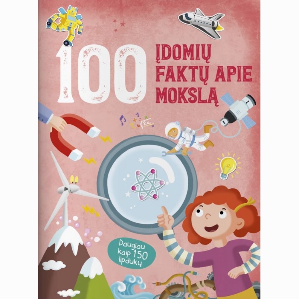 100 įdomių faktų apie mokslą. Daugiau kaip 150 lipdukų