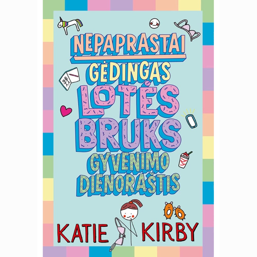 Nepaprastai gėdingas Lotės Bruks gyvenimo dienoraštis. Pirma knyga