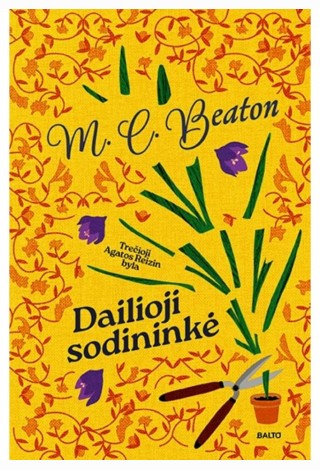 Dailioji sodininkė. Trečioji Agatos Reizin byla