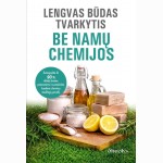 Lengvas būdas tvarkytis be namų chemijos