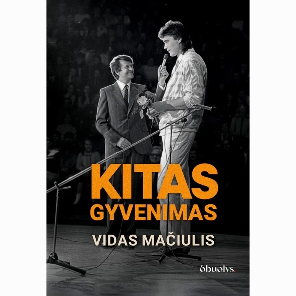 Kitas gyvenimas. Tai, kas nepateko į eterį - pirmą kartą visiškai atvira Vido Mačiulio biografija