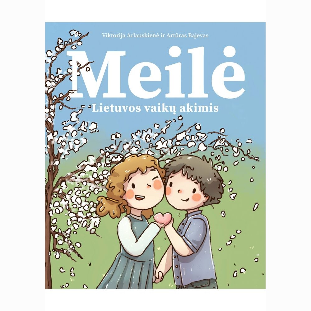 Meilė Lietuvos vaikų akimis