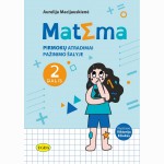 Matėma. Pirmoku atradimai pažinimo kelyje. 2 dalis