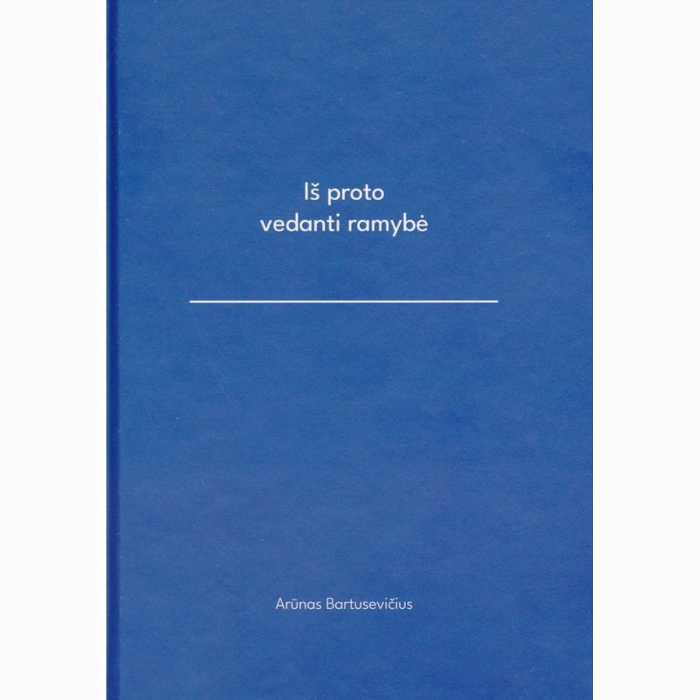 Iš proto vedanti ramybė