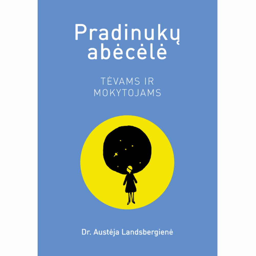 Pradinukų abėcėlė. Tėvams ir mokytojams