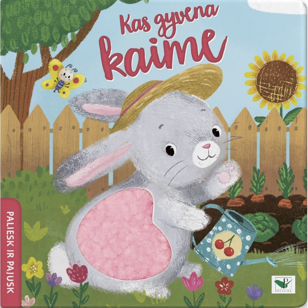Paliesk ir pajusk. Kas gyvena kaime