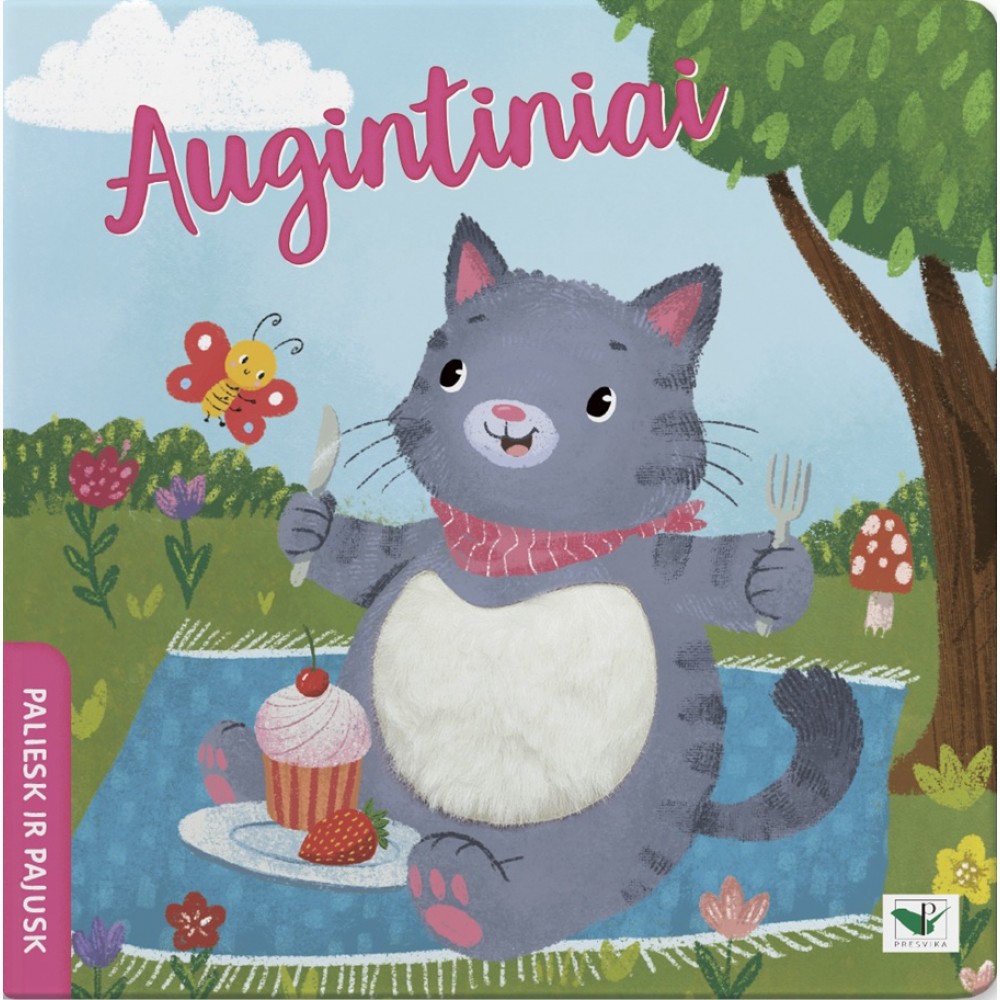 Paliesk ir pajusk. Augintiniai