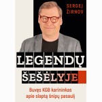 Legendų šešėlyje. Buvęs KGB karininkas apie slaptą šnipų pasaulį
