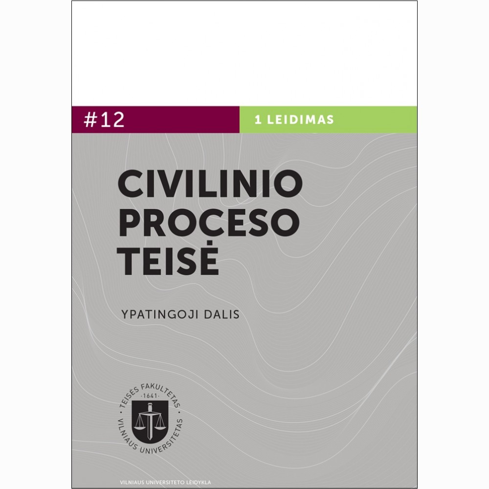 Civilinio proceso teisė. Ypatingoji dalis. 2 knyga