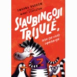 Siaubingoji trijulė, arba (ne visai) superherojai