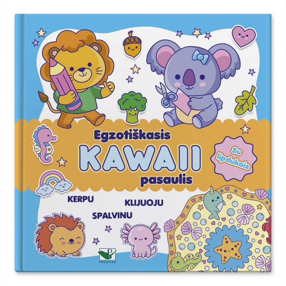 Egzotiškasis KAWAII pasaulis. Su lipdukais. Kerpu, klijuoju, spalvinu