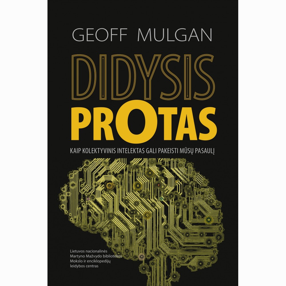 Didysis protas. Kaip kolektyvinis intelektas gali pakeisti mūsų pasaulį