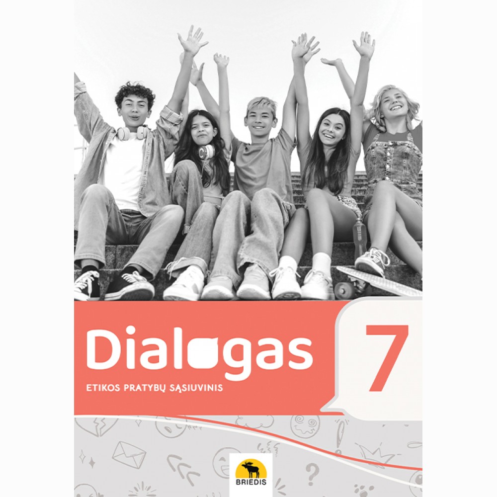 Dialogas 7. Etikos pratybų sąsiuvinis 7 klasei