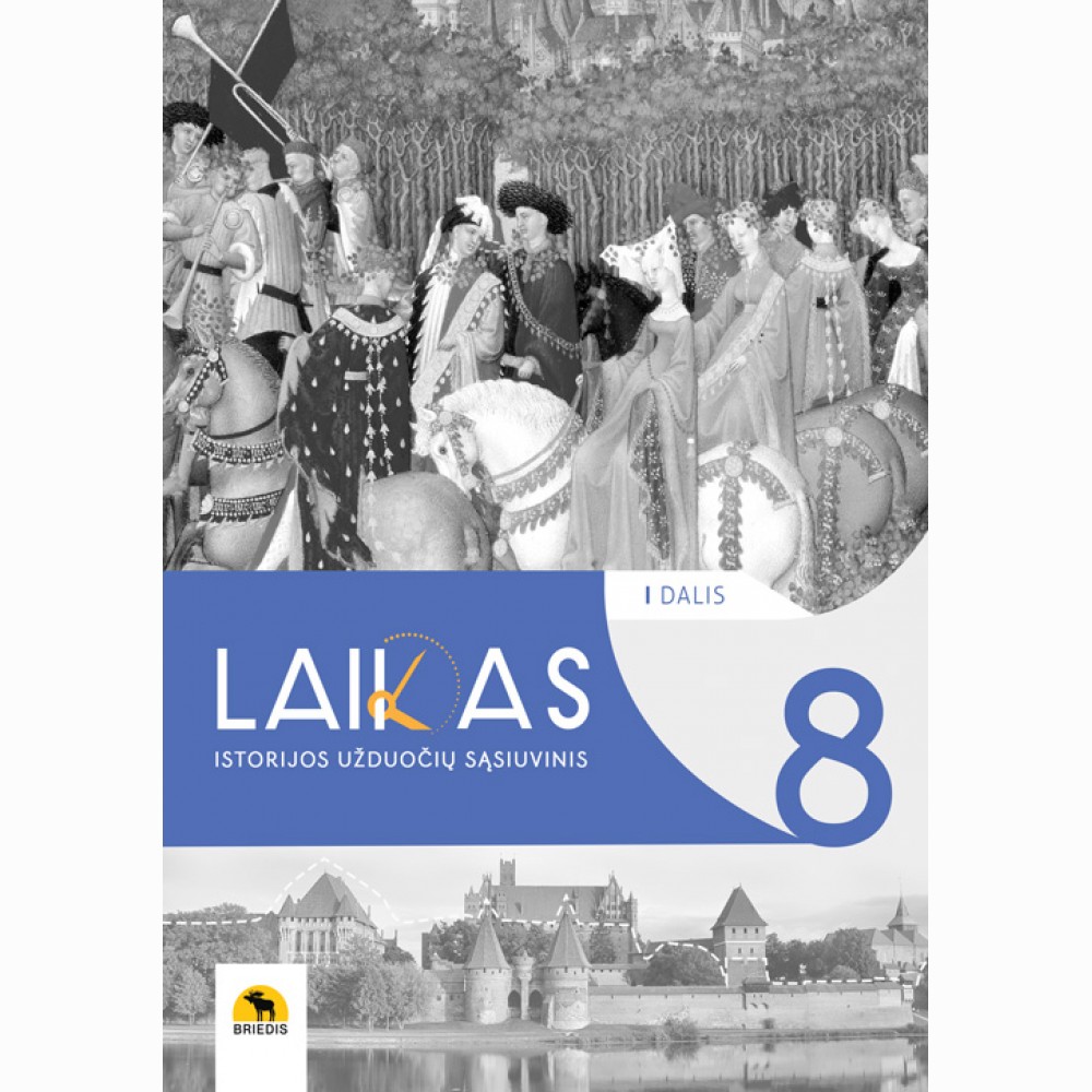Laikas 8. Užduočių sąsiuvinis 8 kl., I d.