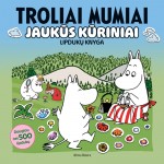 Troliai Mumiai. Jaukūs kūriniai. Lipdukų knyga