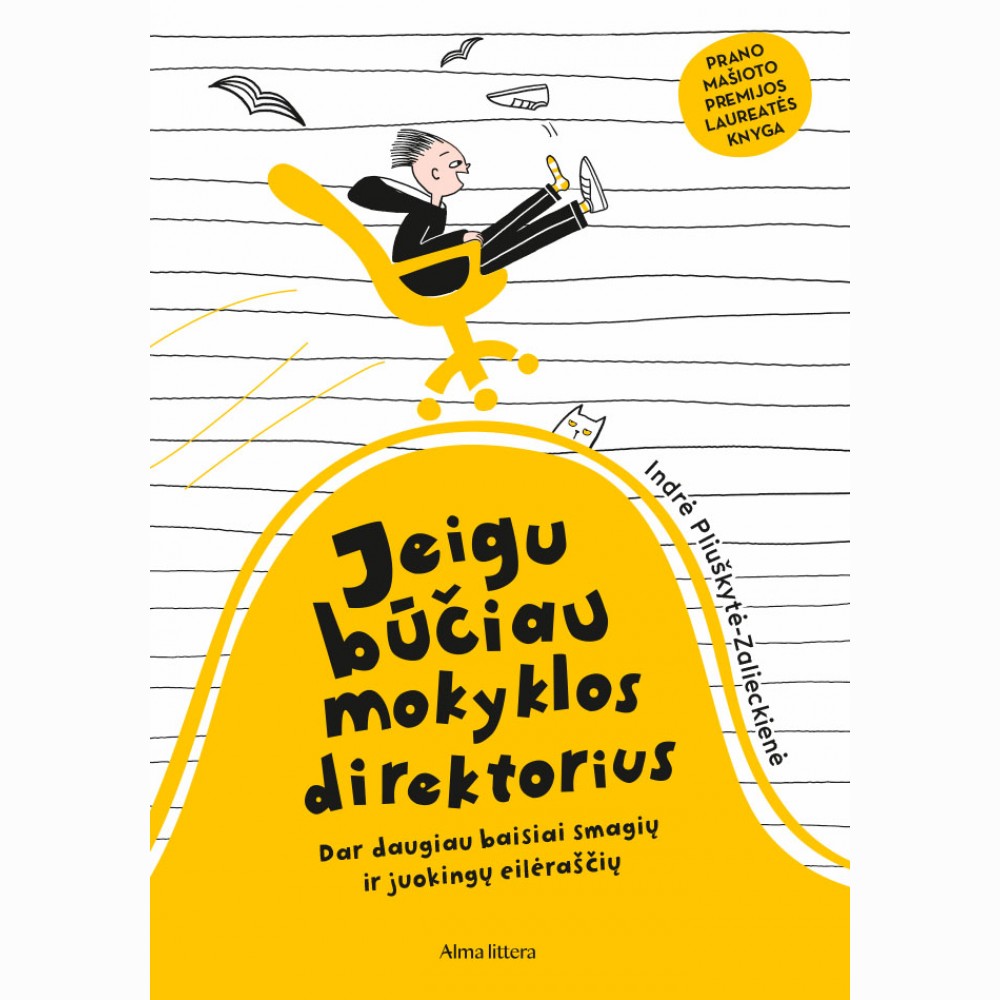 Jeigu būčiau mokyklos direktorius