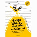 Jeigu būčiau mokyklos direktorius
