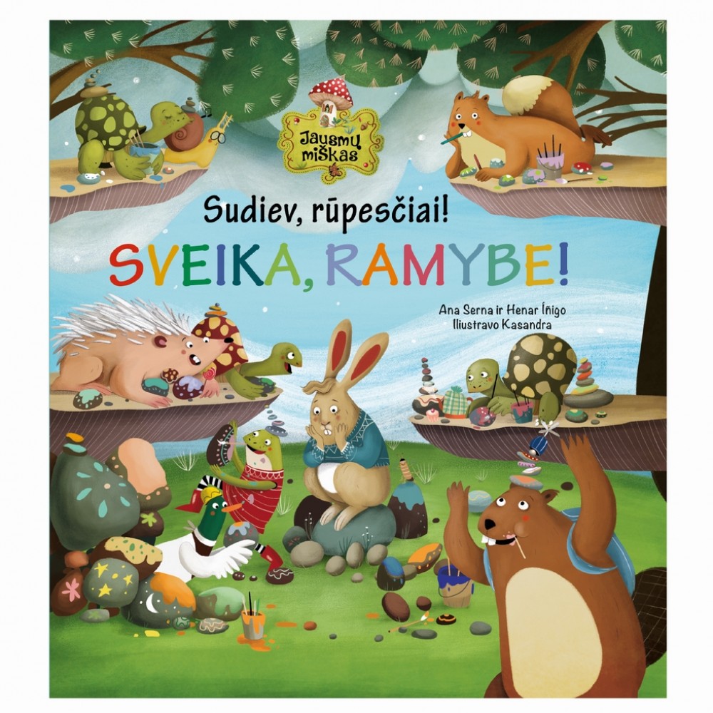 Sudiev, rūpesčiai! Sveika, ramybe!
