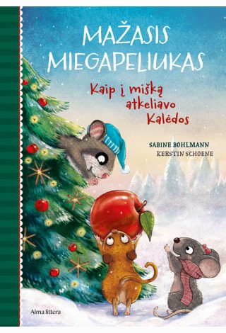 Mažasis Miegapeliukas. Kaip į mišką atkeliavo Kalėdos