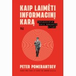 Kaip laimėti informacinį karą. Propagandistas, kuris pergudravo Hitlerį