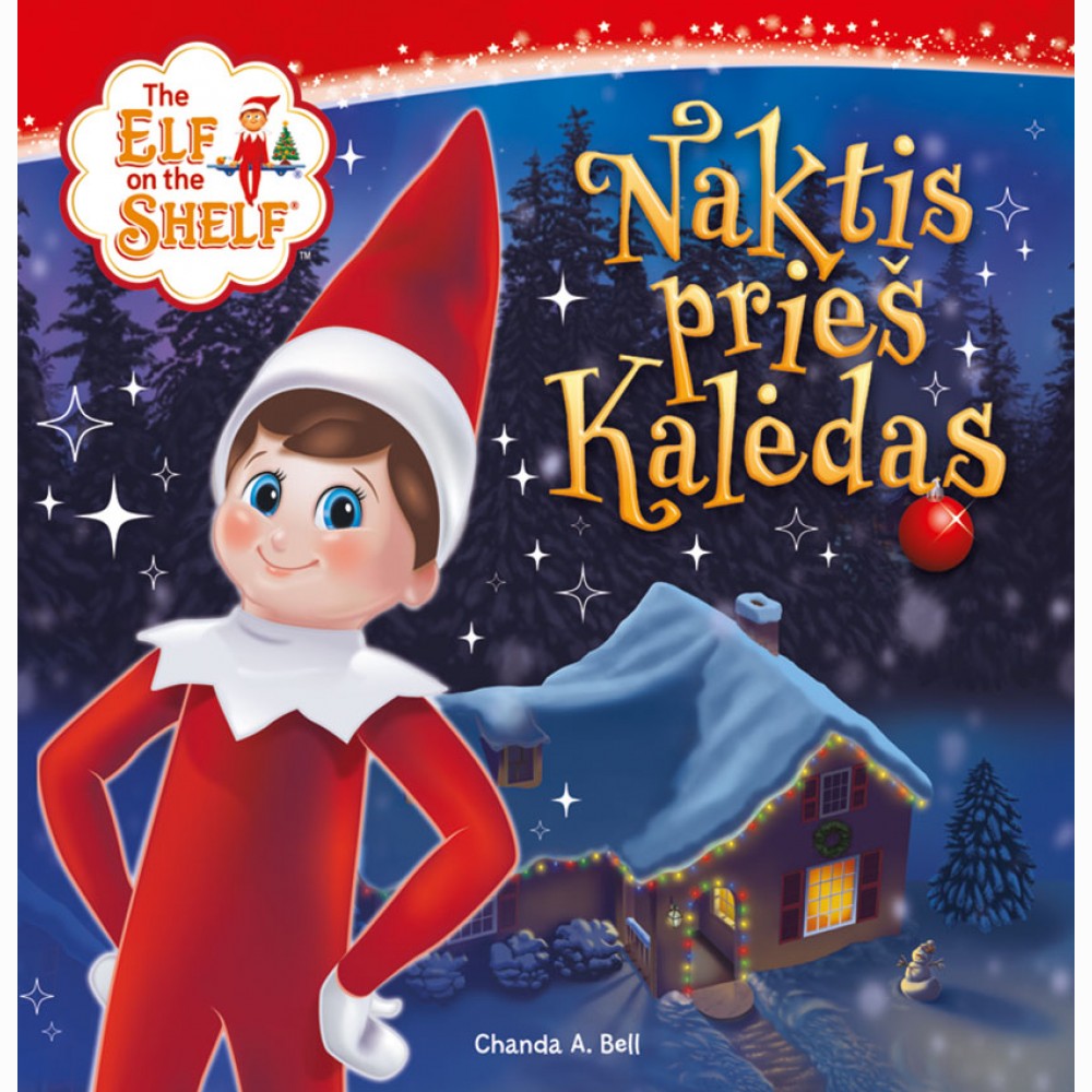 The Elf on the Shelf. Naktis prieš Kalėdas