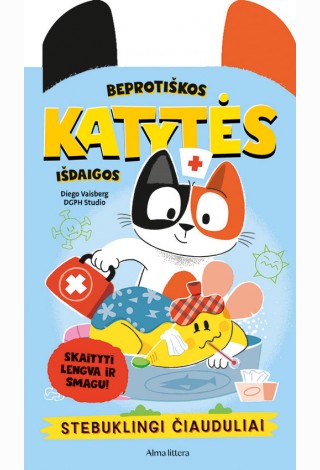 Skaityti lengva ir smagu! Beprotiškos Katytės išdaigos. Stebuklingi čiauduliai