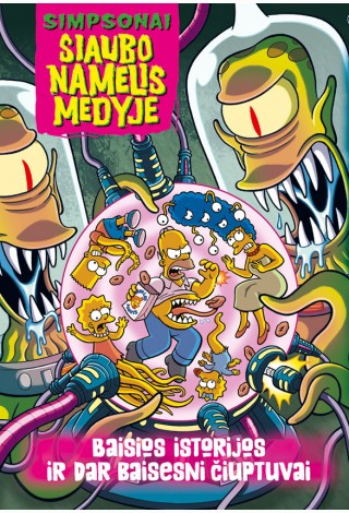 Simpsonai. Siaubo namelis medyje. Baisios istorijos ir dar baisesni čiuptuvai