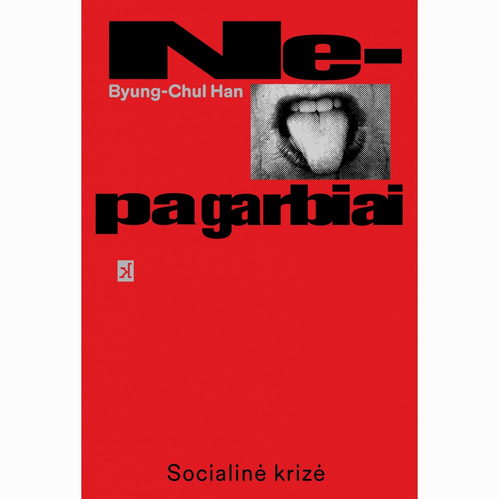Nepagarbiai. Socialinė krizė