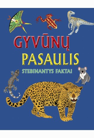 Gyvūnų pasaulis. Stebinantys faktai