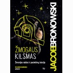 Žmogaus kilsmas: žmonijos raidos ir pasiekimų istorija