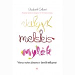 Valgyk, melskis, mylėk