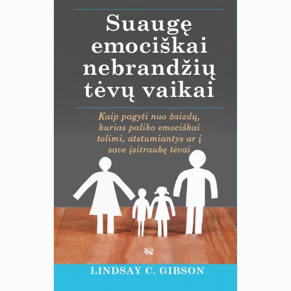 Suaugę emociškai nebrandžių tėvų vaikai