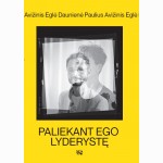 Paliekant ego lyderystę