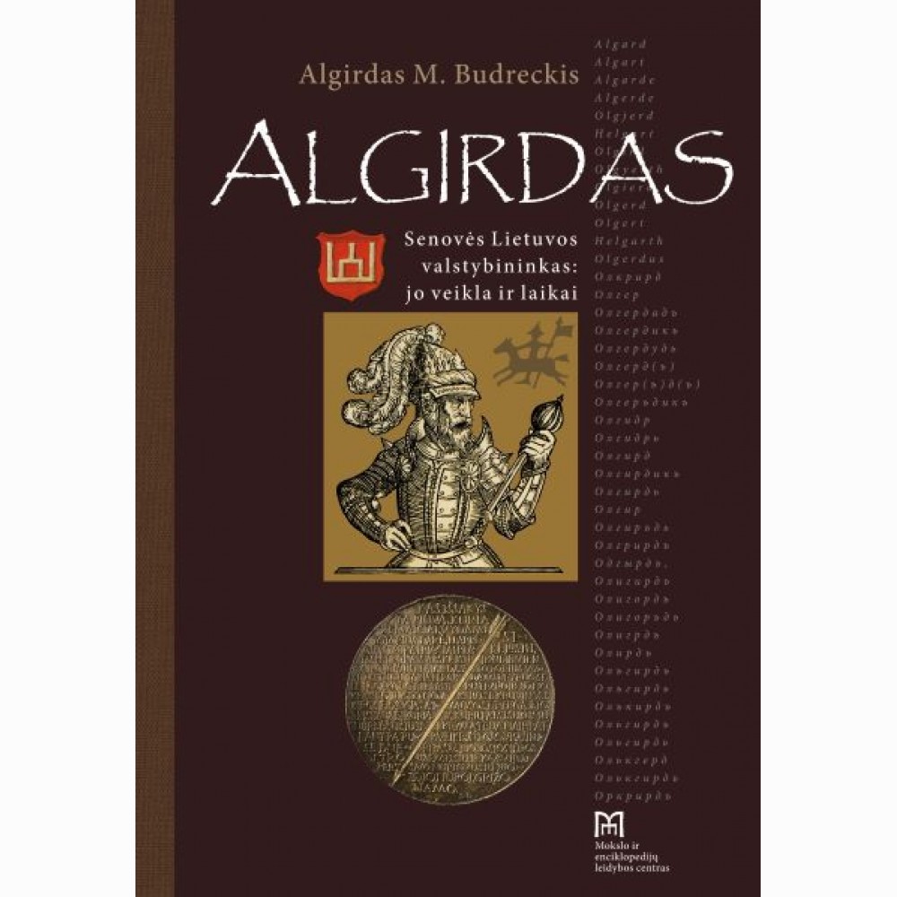 Algirdas. Senovės Lietuvos valstybininkas: jo veikla ir darbai