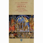 Lietuva. Senovės istorija, teisė, kalba, tikėjimas,papročiai, dainos, priežodžiai, padavimai ir t.t.