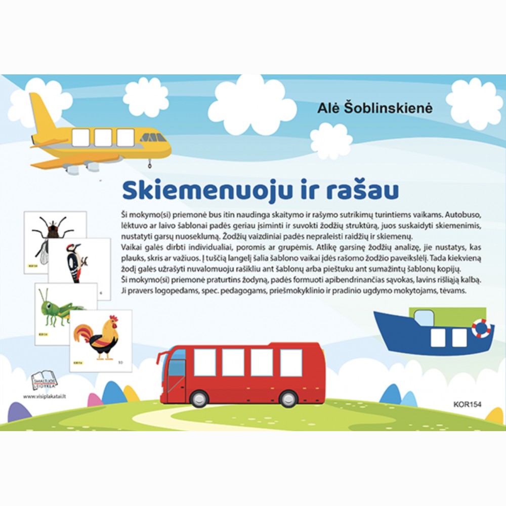 Skiemenuoju ir rašau