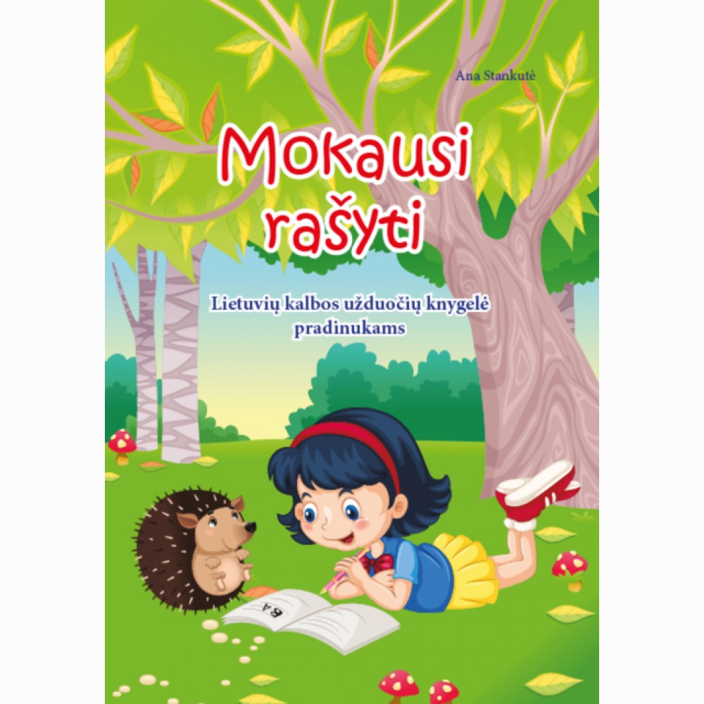 Mokausi rašyti. Lietuvių kalbos užduočių knygelė pradinukams