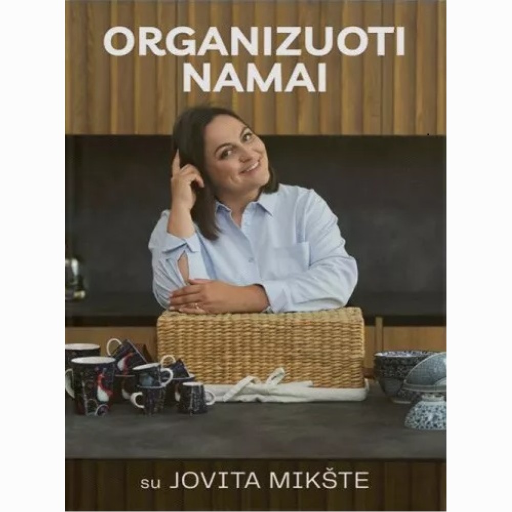 Organizuoti namai su Jovita Mikšte