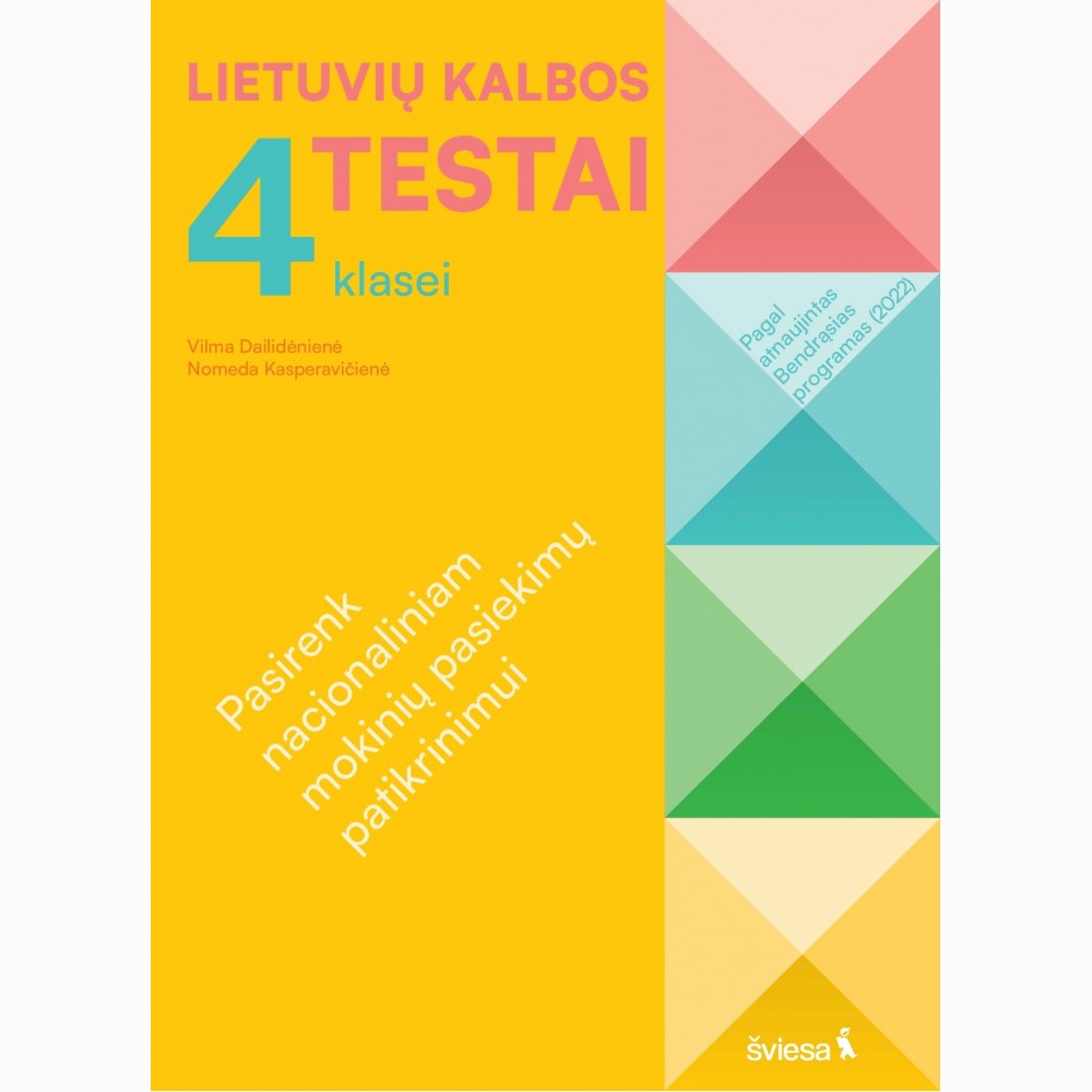 Lietuvių kalba 4 klasei, serija Pasirenk nacionaliniam mokinių pasiekimų patikrinimui! Lietuvių kalba 4 klasei, serija Pasirenk nacionaliniam mokinių pasiekimų patikrinimui!