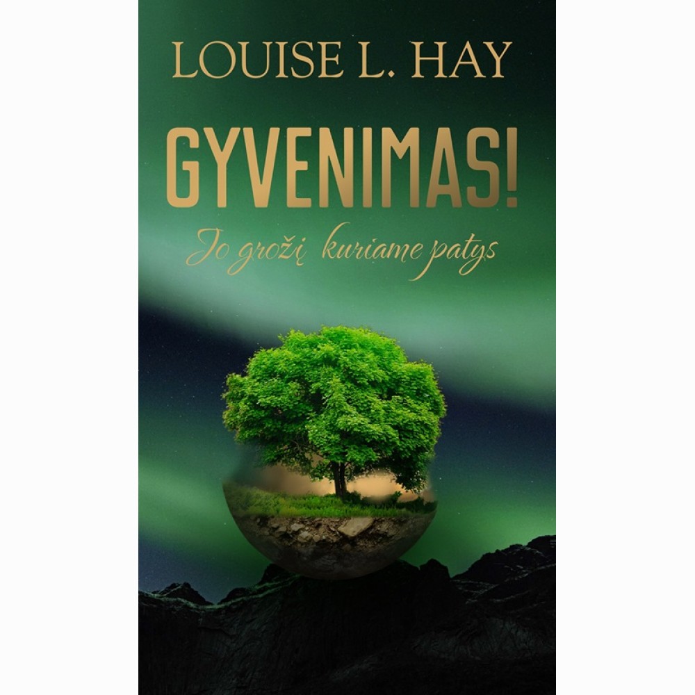 Gyvenimas. Jo grožį kuriame patys!