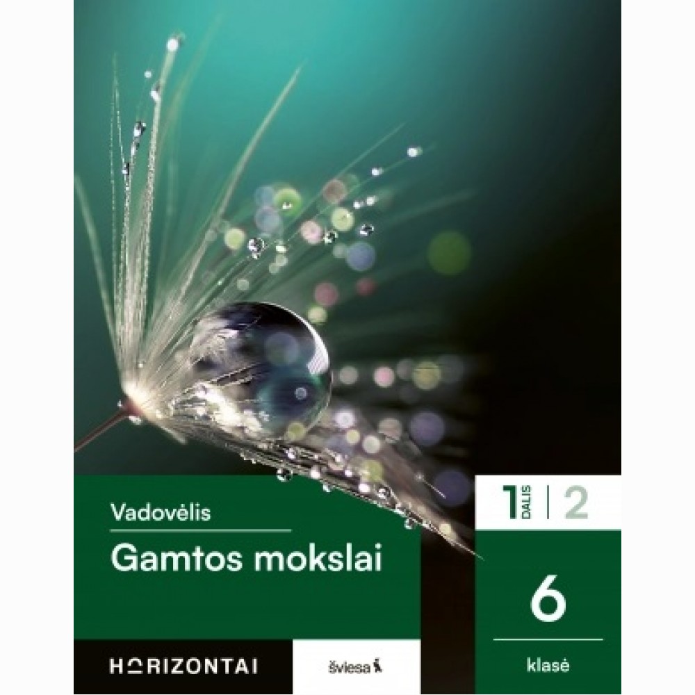 Gamtos mokslai. Vadovėlis 6 klasei, 1 dalis, serija Horizontai
