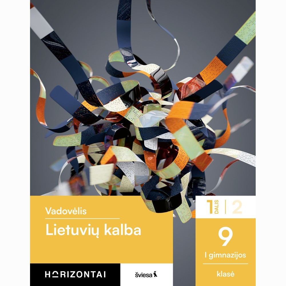 Lietuvių kalba. Vadovėlis 9 (I gimnazijos) klasė, 1 dalis, serija Horizontai