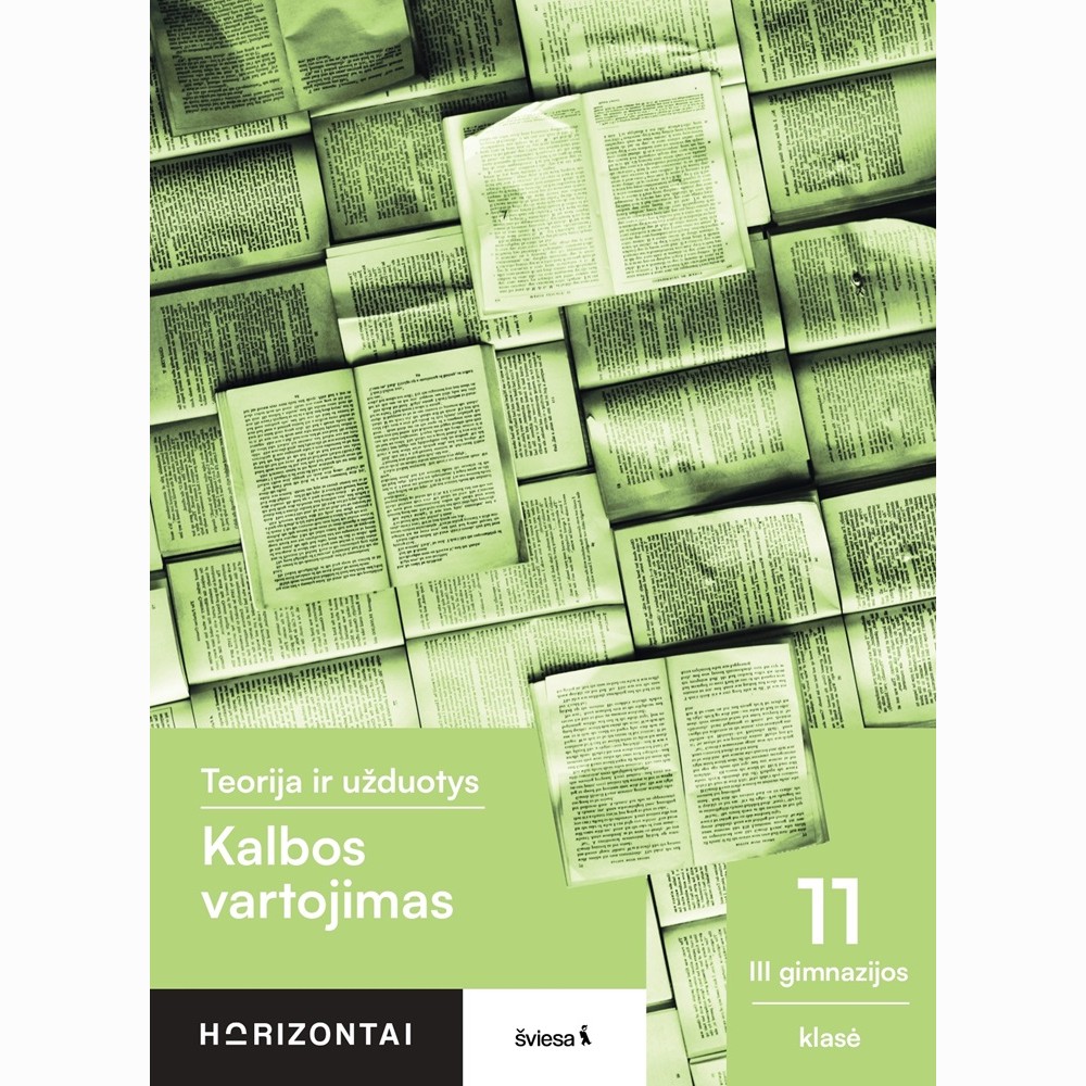 Kalbos vartojimas. Teorija ir užduotys 11 (III gimnazijos) klasė, serija Horizontai Kalbos vartojimas. Teorija ir užduotys 11 (III gimnazijos) klasė, serija Horizontai
